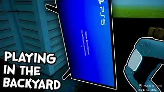 Played PS5 in the Backyard (PS5 Simulator)