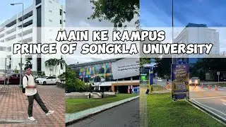 Day 2 | Main ke Kampus PSU Hat Yai & Persiapan Konferensi