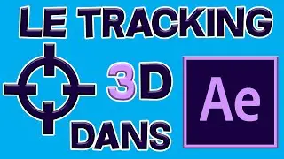 Tout savoir sur la tracking dans After Effect ! 
