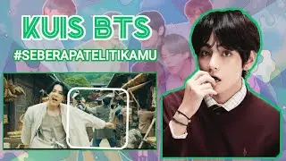 Kuis BTS 'SEBERAPA TELITINYA KAMU' PART 2 | AhkaSoju