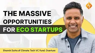 Why Climate Tech Is The Next Big Thing: Shomik Dutta On Raising $60m For Overture VC