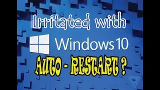 How To Disable Forced System Restart