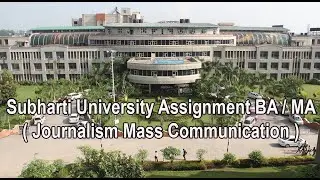 Subharti University Assignment BA / MA ( Journalism Mass Communication )
