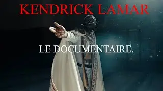 KENDRICK LAMAR - LE DOCUMENTAIRE (Bande-annonce)