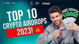 Unbelievable! Top 10 Crypto Airdrops of 2023 - You Won't Believe How Much You Could Earn for FREE!