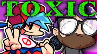 "THE FRIDAY NIGHT FUNKIN' COMMUNITY IS TOXIC"
