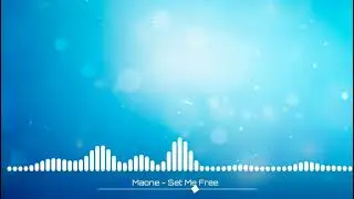 Maone - Set Me Free