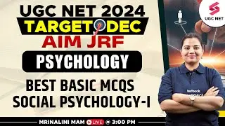 UGC NET Dec 2024 Psychology | Best Basic MCQs Social Psychology | Part-1 | Mrinalini Mam