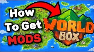 How To Get Mods For WorldBox In 2026!
