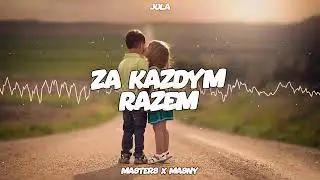 Jula - Za Każdym Razem (MASTERS X MASNY BOOTLEG) 2023