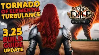 3.25 Leaguestarter! Tornado of Elemental Turbulance: Updated PoE Full Build Guide
