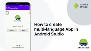 How to create the multi-language app in Android Studio | Game App Studio