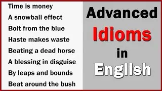 Advanced Idioms in English to Improve Your English Vocabulary