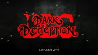 Dark Deception (My DLC) - Last Judgement | OST