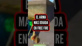 EL ARMA MAS ODIADA EN FREE FIRE 