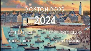 Boston Pops on Nantucket 2024