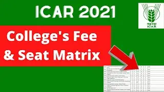 icar counselling process 2021/icar seat matrix 2021/ICAR 2021 College's Fee & Seat Matrix