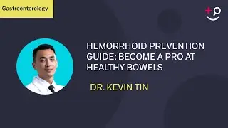 Hemorrhoid Prevention Guide: Become a Pro at Healthy Bowels