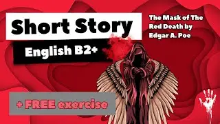 Podcast: Edgar Allan Poe - The Masque of Red Death | Listen and Learn English