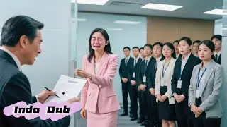 【Dubbing Indo】Anak yang dicari bos selama 20 tahun ternyata staf yang baru saja ia pecat!