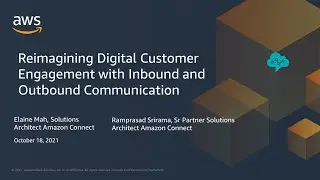 Reimagining Digital Customer Engagement  - AWS Online Tech Talks