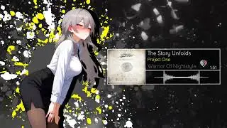 [Nightstyle] Project One - The Story Unfolds
