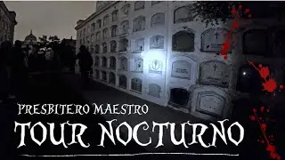 Presbítero Maestro - Tour Nocturno