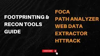 Footprinting & Recon Tools Guide: FOCA, Path Analyzer, Web Data Extractor, HTTrack