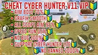 Cheat Cyber Hunter V11 VIP MOD FUTURE 2021