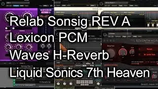 Reverb Shootout - Rooms on drums - Sonsig REV A, Lexicon, H-Reverb, Seventh Heaven