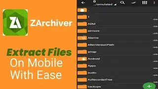 How To Extract Rar, Zip, &  7-zip Files Using ZArchiver