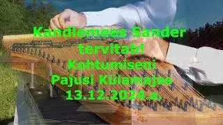 Kandlemees Sander - Kandlemees Sander tervitus Pajusi peolistele!