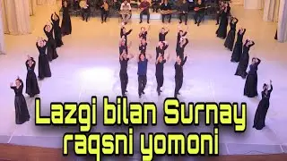 LAZGI VA SURNAY RAQSI.  
