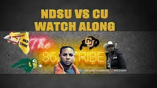 NDSU VS CU BUFFS WATCH ALONG WITH THE 863 TRIBE