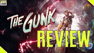 The Gunk Review 