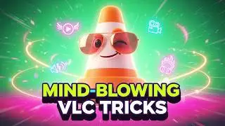 10 AMAZING VLC Media Player Features You Never Knew Existed