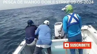PESCA DE WAHOO DOBLE STRIKE 09-05-2024