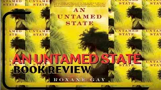 An Untamed State - Book Review