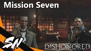 Dishonored - Mission 7 (HD)