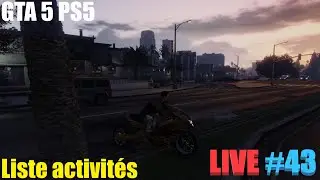 GTA5 ps5 liste activités Live #43