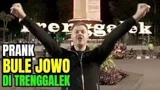 PRANK BULE NGOMONG JOWO DI TRENGGALEK!!