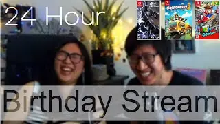 24 Hour Birthday Stream!!!