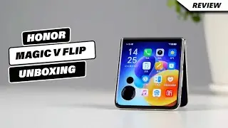 Honor Magic V Flip Unboxing | Price in UK | Hands on Review