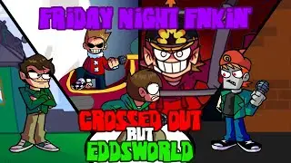 Cross-EDD out  Crossed Out But Eddsworld - Friday Night Funkin'