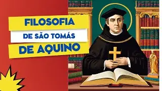 A Filosofia de São Tomás de Aquino