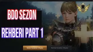 Bdo sezon nedir ? (part 1)