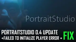 PortraitStudio-0.4 Update Error - Patch Notes | Please watch!