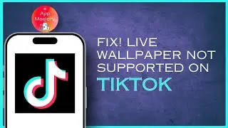 How To Fix Live Wallpaper Not Supported On Tiktok Easy 2024