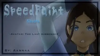 🌊SpeedPaint🌊 [Katara] ||Avatar: The Last Airbender||