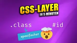 5 Minuten über ... CSS-Layer